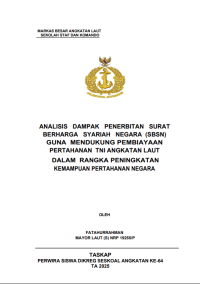Image of ANALISIS DAMPAK PENERBITAN SURAT BERHARGA SYARIAH NEGARA (SBSN) GUNA MENDUKUNG PEMBIAYAAN PERTAHANAN TNI ANGKATAN LAUT DALAM RANGKA PENINGKATAN KEMAMPUAN PERTAHANAN NEGARA