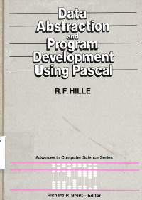 Data Abstraction and Program Development Using Pascal
