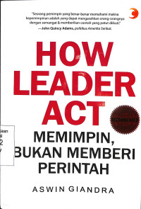 Image of HOW LEADER ACT; Memimpin Bukan Memberi Perintah