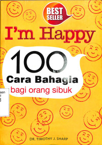 I'm Happy, 100 Cara Bahagia bagi Orang Sibuk