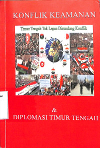 Image of Konflik Keamanan dan Diplomasi Timur Tengah