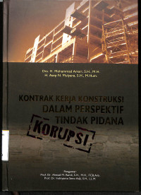 Image of Kontrak Kerja Konstruksi Dalam Perspektif Tindak Pidana