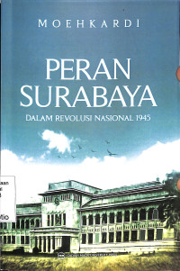 Image of Peran Surabaya Dalam Revolusi Nasional 1945