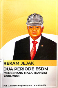Image of Rekam Jejak Dua Periode ESDM Mengenang Masa Transisi 2000-2009