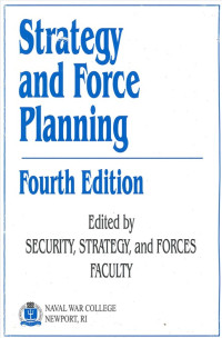 STRATEGY AND FORCE PLANNING (Fourth Edition)