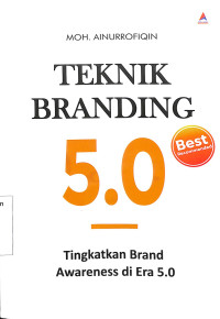 Image of Teknik Branding  5.O Tingkatkan Brand Awareness di Era 5.O