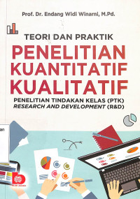 Teori dan Praktik Penelitian Kuantitatif Kualitatif