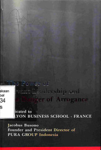 The Power Of Servent Leadership And The Danger Of Arrogance