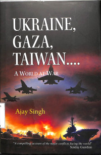 Image of Ukraine, Gaza, Taiwan.... A World At War