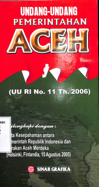 Image of UU Pemerintahan Aceh (UU RI No 11 Tahun.2006)