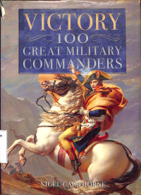 Victory: 100 Great Military Commanders